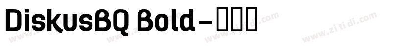 DiskusBQ Bold字体转换